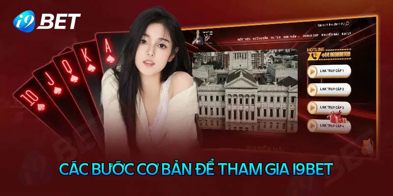 các bước cơ bản tham gia i9bet