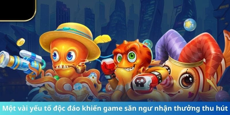 game bắn cá đổi thưởng