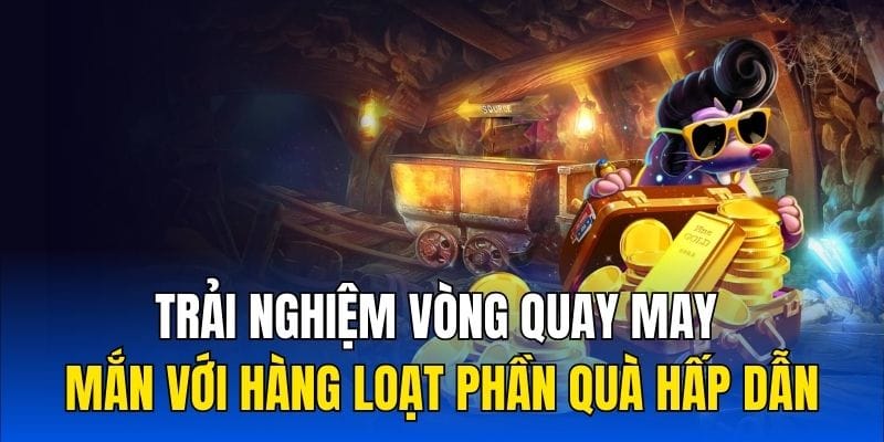 quay hủ đổi thưởng nhận quà hấp dẫn